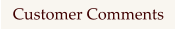 Customer Comments
