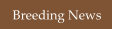 Breeding News